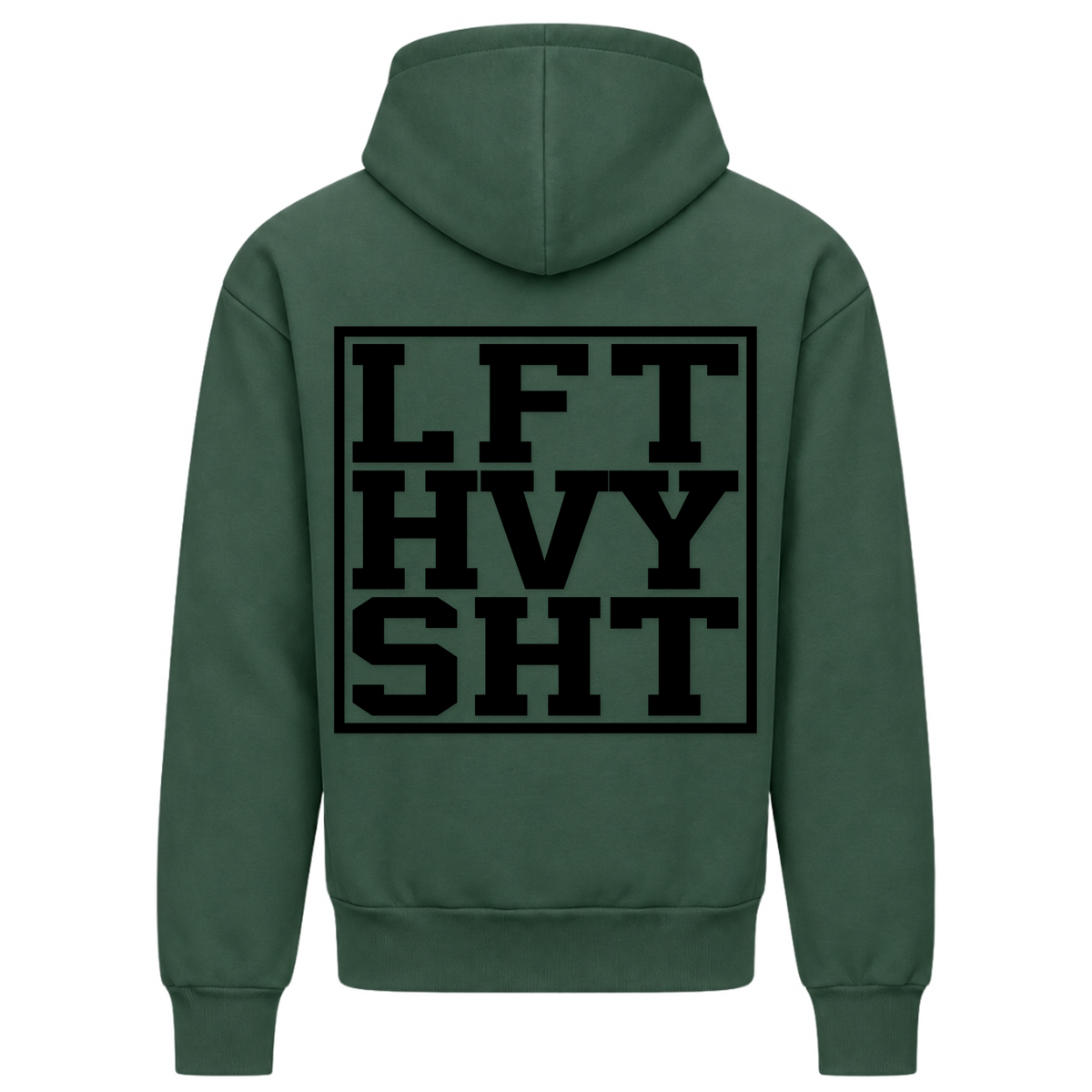 Lift Heavy Shit - Bottle Green - Rueckseite